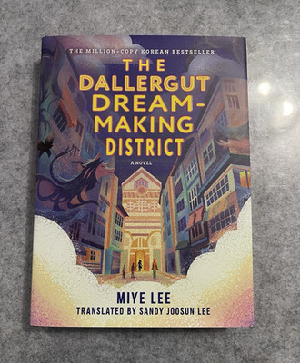 The Dallergut Dream-Making District by Miye Lee (hard cover)