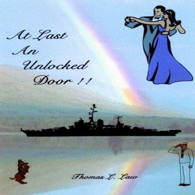 At Last An Unlocked Door! Thomas L. Law Hardcover Author Solution