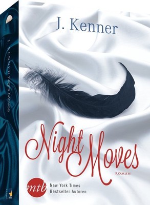 Night Moves: 1. Dark Desires - Gefährliche Leidenschaft   | Kenner, Julie | Buch