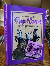Kings and Queens of Early Britain Geoffrey Ashe 1982 Methuen HB Dust Jacket