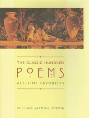 The Classic Hundred Poems - Paperback By Harmon, William - VERY GOOD