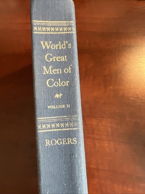 J. A. Rogers, World s Great Men Of Color (Vol. 2 Only) RARE!!!