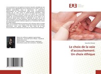 Le Choix De La Voie D'accouchement: Un Choix éThique Kaouther Dimassi