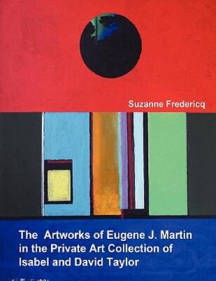 The Artworks Of Eugene J  Martin In The Private Art Collection Of Isabel An...