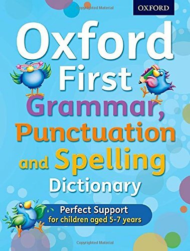 Oxford First Grammar, Punctuation and Spelling Dictionary By Jenny Roberts, Ric