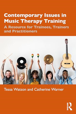 Contemporary Issues in  Music Therapy Training: A  Reso - Paperback NEW Watson,