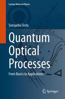 Quantum Optical Processes Sintayehu Tesfa