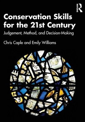 CONSERVATION SKILLS FOR THE 21ST CENTURY by Chris Caple Paperback Self Help