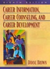 Career Information, Career Counseling, and Career Development (8th E - Good