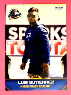 2025 Choice, Myrtle Beach Pelicans, Strength & Conditioning Coach-LUIS GUTIERREZ