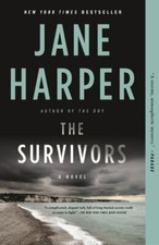 The Survivors : A Novel by Jane Harper (2022, Trade Paperback)