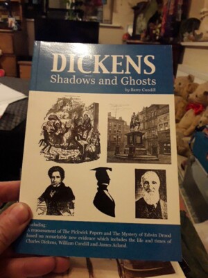 Dickens: Shadows and Ghosts By Barry Cundill. SIGNED BY AUTHOR.  PAPERBACK 2008