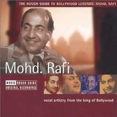 Mohd. Rafi - Rough Guide: Mohd.Rafi