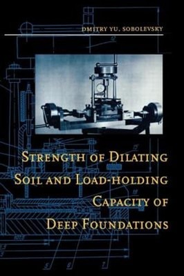 Strength of Dilating Soil and Load-Holding Capacity of Deep Foundations:: Used