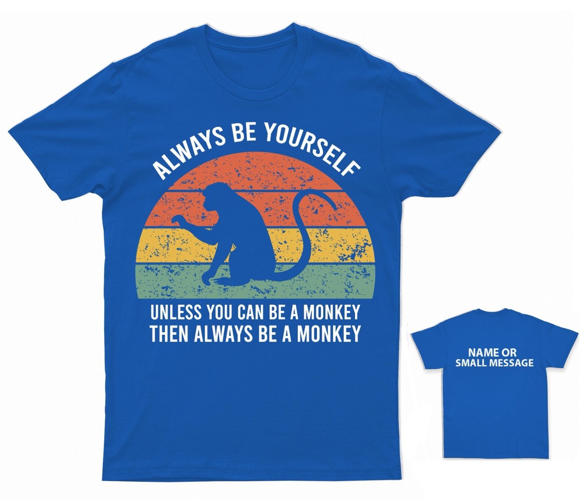 Always be yourself unless you can be a Monkey kids T-Shirt UK