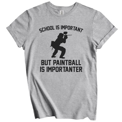 #ad #ad School Is Important But Paintball Is Importanter Funny Shirt $19.99