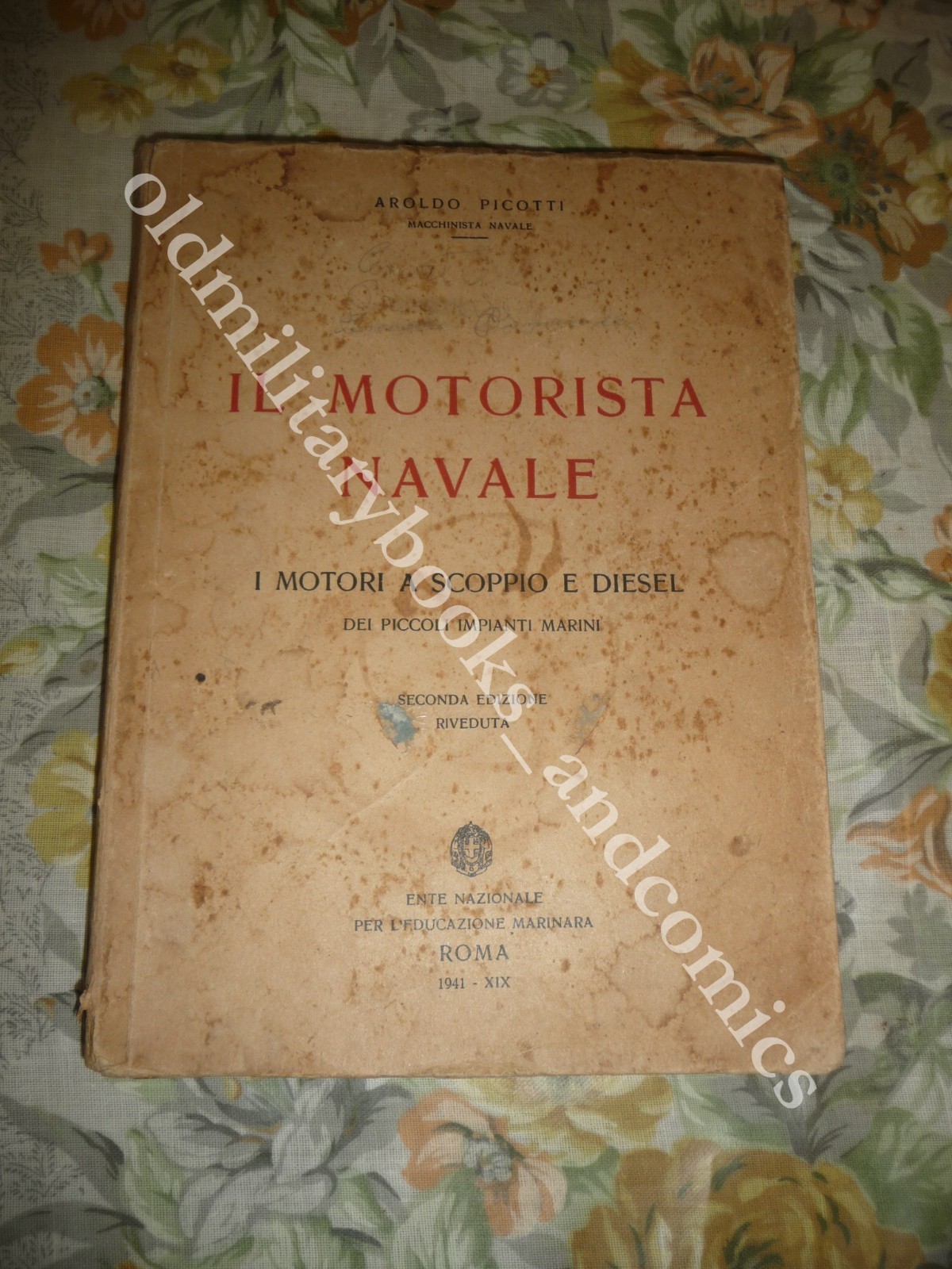 IL MOTORISTA NAVALE AROLDO PICOTTI I MOTORI A SCOPPIO E DIESEL