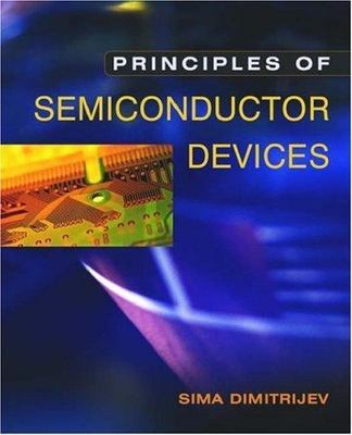 Principles of Semiconductor Devices [The ^AOxford Series in Electrical and Compu