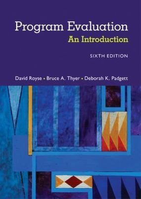 Program Evaluation: An Introduction to an Evidence-Based Approach, 6th Edition