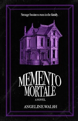 Memento Mortale (Memento Mortale) - Paperback / softback NEW Walsh, Angeline 03/