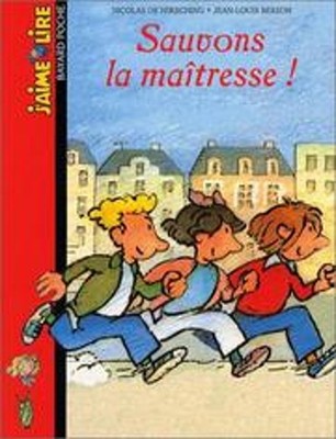 J'Aime Lire: Sauvons LA Maitresse French Edition