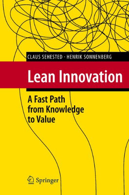 Lean Innovation: A Fast Path from Knowledge to Value - HardBack NEW Sonnenberg,