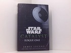 Catalyst (Star Wars): A Rogue One Novel Luceno, James: