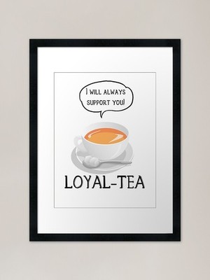 Loyal-tea Gerahmter Kunstdruck Gerahmtes Wandbild Poster Leinwanddruck Bild