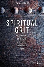Spiritual Grit: A Journey - Paperback, by Lawrence Rick; Group - Very Good q