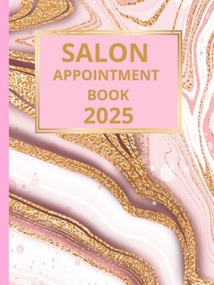 Salon Terminbuch 2025 und Tagebuch: Datierter Planer 7-20.45 Uhr, 15 Minuten... 