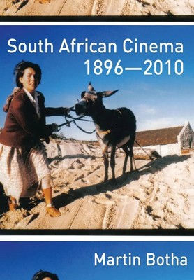 Martin Botha | South African Cinema 1896-2010 | Taschenbuch | Englisch (2012)