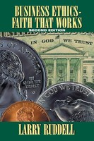 Business Ethics - Faith That Works, 2Nd Edition Larry Ruddell Taschenbuch 2014
