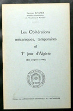 CATALOGUE : LES OBLITERATIONS MECANIQUES ET 1er JOUR D'ALGERIE - ORIGINES à 1962