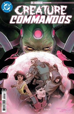 DC Horror Presents Creature Commandos #2 (of 6) Comic Book 2024 - DC