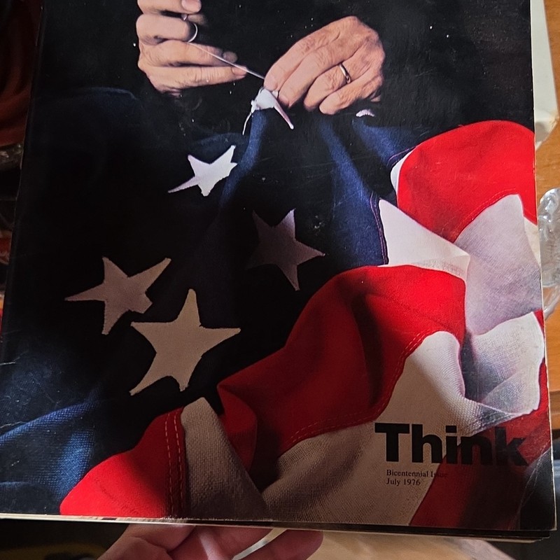 Think Magazine July 1976 Bicentennial United States Business Illustrated Issue