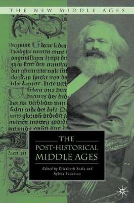 E. Scala | The Post-Historical Middle Ages | Buch | Englisch (2009) | xi
