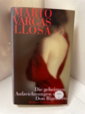 Die geheimen Aufzeichnungen des Don Rigoberto: Roman Roman Vargas Llosa, M 31363