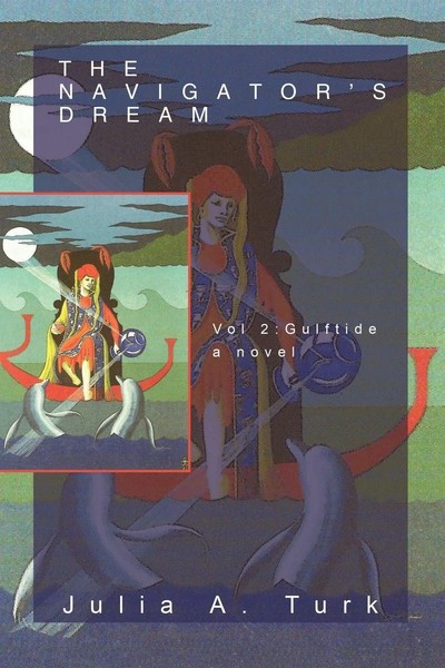 The Navigator's Dream, Volume 2 Gulftide Julia A. Turk Taschenbuch Englisch 2012-image