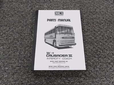 1984 MCI MC-9 MC-9A MC-9B Crusader II Coach Bus Parts Catalog