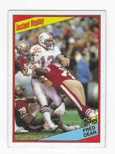 1984 TOPPS INSTANT REPLAY FRED DEAN #355 SAN FRANCSICO 49ERS (DAN MARIN0)