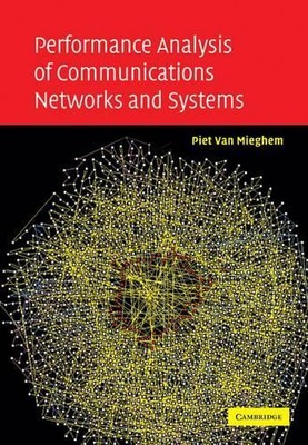 Performance Analysis of Communications Networks and Systems b... - 9780521108737