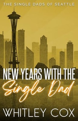 New Year's with the Single Dad (The Single Dads of Seattle)