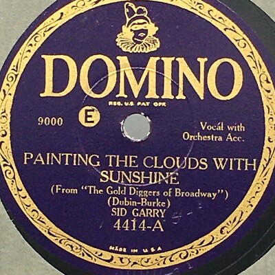 Domino 4114 78 Shellac Record Sid Garry Painting the Clouds with Sunshine EXC!