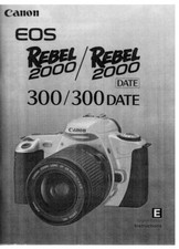 Canon EOS Rebel 2000 300 /Rebel 2000 Date 300 Date Instruction Manual Reprint