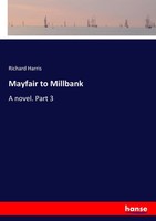 Richard Harris | Mayfair To Millbank | Taschenbuch | Englisch (2017) | 312 S.