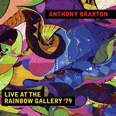 Anthony Braxton - Live At The Rainbow Gallery '79 (2016)  CD  NEW  SPEEDYPOST