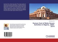 Human Cost Of Boko Haram Activities In Nigeria, 2004-2014 Okechukwu Eme
