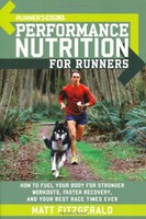 Runner`s World Performance Nutrition For Runners: How To Fuel Your Body For Stro on sale Runner`s World Performance Nutrition For Runners: How To Fuel Your Body For Stro on sale