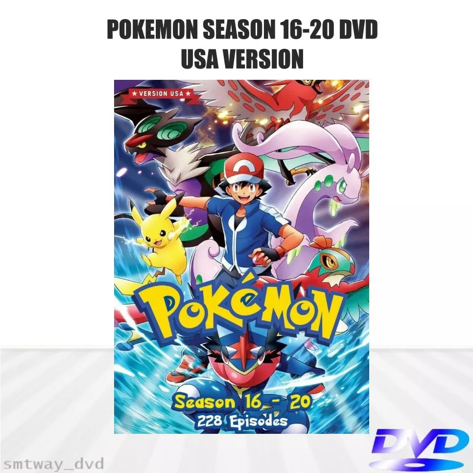 POKEMON SEASON 16-20 (Episode 1-228 End) English Audio USA Version