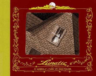 Lunatic - Hardcover By Mazur, Dan - GOOD
